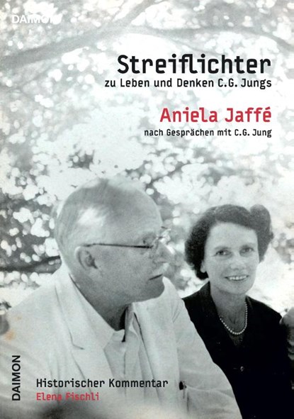 Streiflichter zu Leben und Denken C.G. Jungs, Aniela Jaffé ; Lela Fischli - Gebonden - 9783856307783