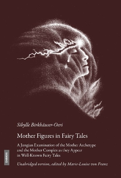 Mother Figures in Fairy Tales, Sibylle Birkhauser-Oeri - Gebonden - 9783856307912