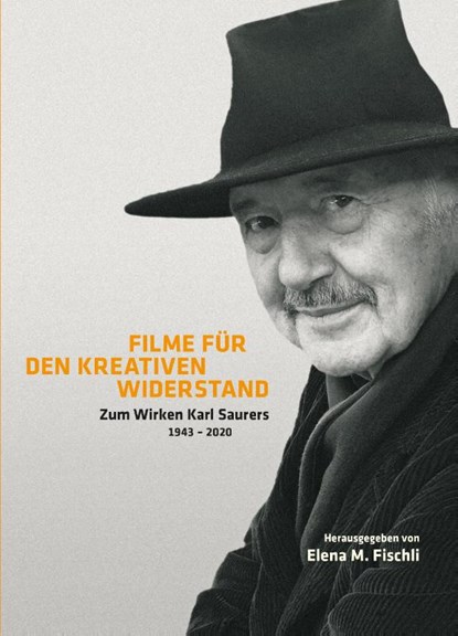 Filme für den kreativen Widerstand, Elena Fischli - Gebonden - 9783856308001