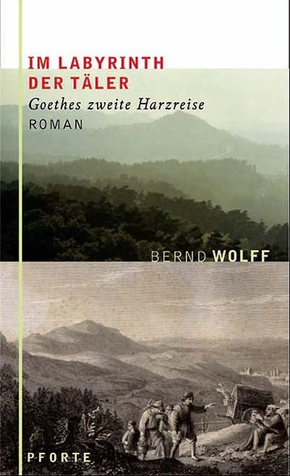 Im Labyrinth der Täler, Bernd Wolff - Gebonden - 9783856361549