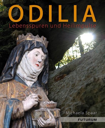 Odilia, Michaela Spaar - Gebonden - 9783856362423