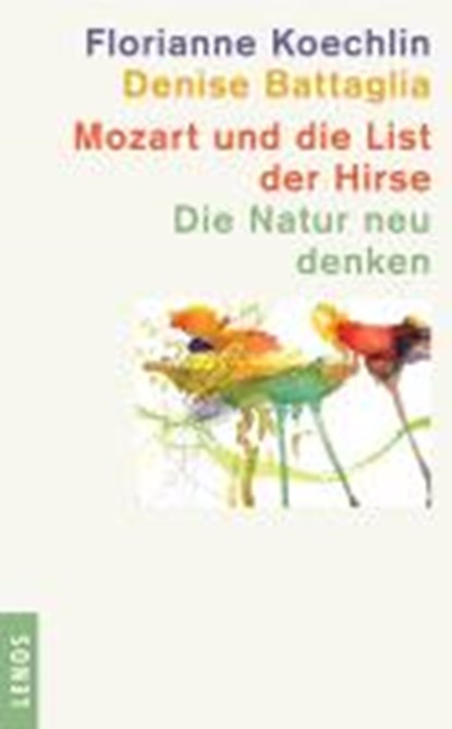 Koechlin, F: Mozart und die List der Hirse, KOECHLIN,  Florianne ; Battaglia, Denise - Gebonden - 9783857874246