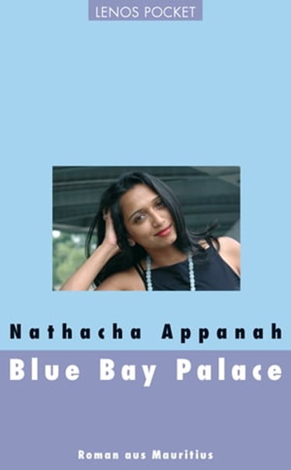 Blue Bay Palace, Nathacha Appanah - Ebook - 9783857875311