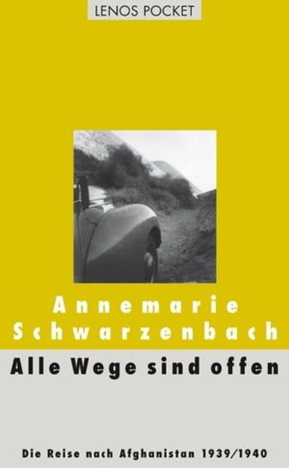 Alle Wege sind offen, Annemarie Schwarzenbach - Ebook - 9783857875571