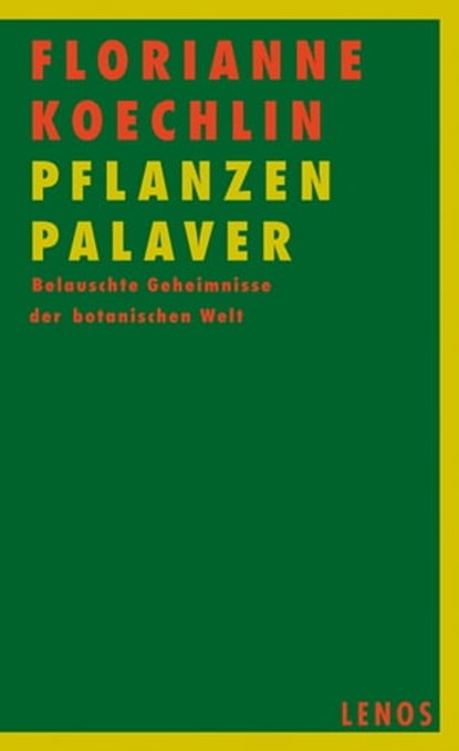 PflanzenPalaver, Florianne Koechlin - Ebook - 9783857875632
