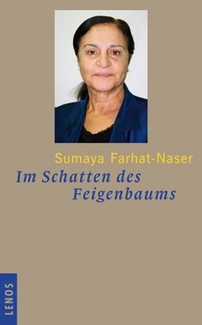 Im Schatten des Feigenbaums, Sumaya Farhat-Naser - Ebook - 9783857875731