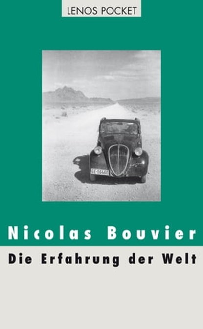 Die Erfahrung der Welt, Nicolas Bouvier - Ebook - 9783857875854