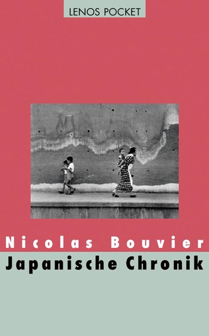 Japanische Chronik, Nicolas Bouvier - Paperback - 9783857876936