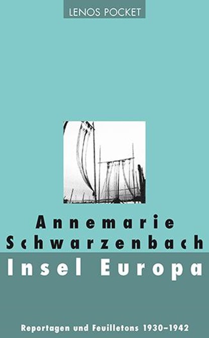 Insel Europa, Annemarie Schwarzenbach - Paperback - 9783857877179