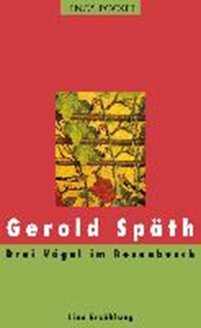 Späth, G: Drei Vögel im Rosenbusch, SPÄTH,  Gerold - Paperback - 9783857877759