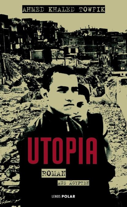 Utopia, Ahmed Khaled Towfik - Paperback - 9783857877896
