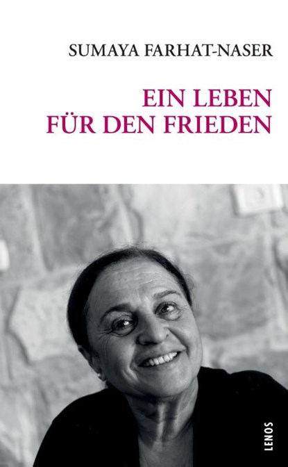 Ein Leben für den Frieden, Sumaya Farhat-Naser - Paperback - 9783857878336