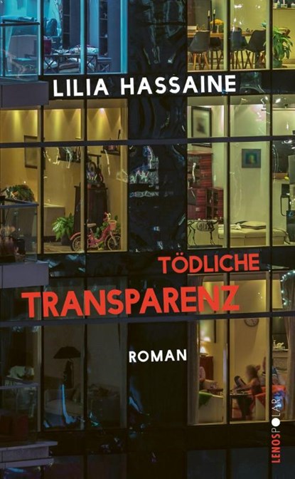 Tödliche Transparenz, Lilia Hassaine - Paperback - 9783857878534