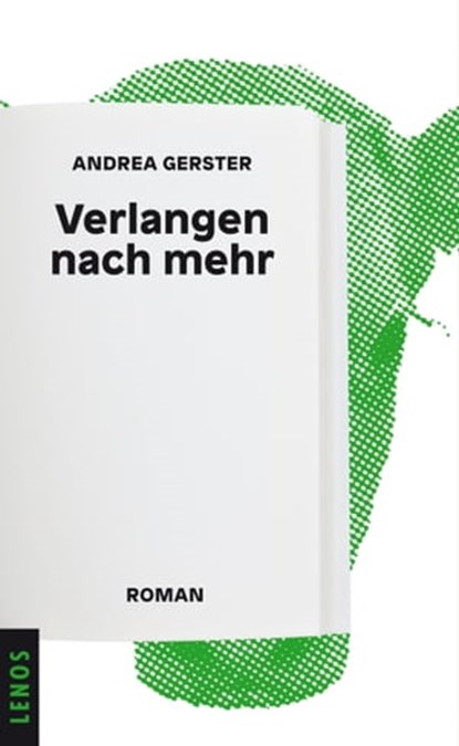 Verlangen nach mehr, Andrea Gerster - Ebook - 9783857879227