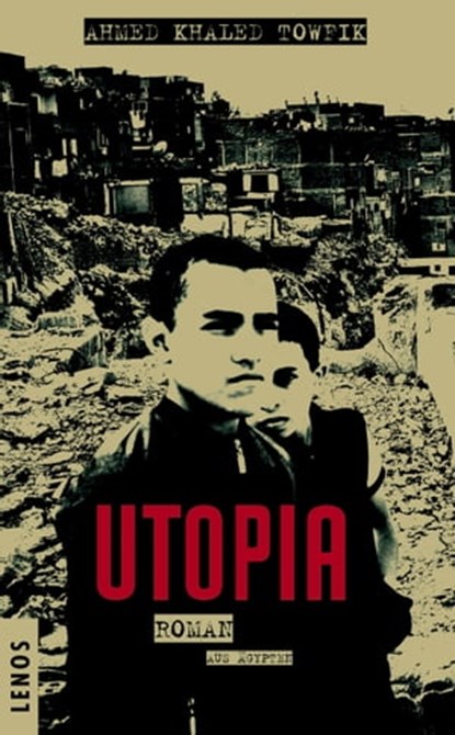 Utopia, Ahmed Khaled Towfik - Ebook - 9783857879241