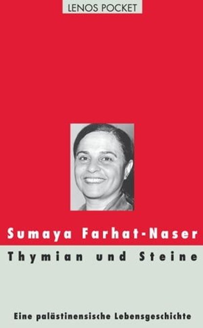Thymian und Steine, Sumaya Farhat-Naser ; Arnold Hottinger - Ebook - 9783857879357