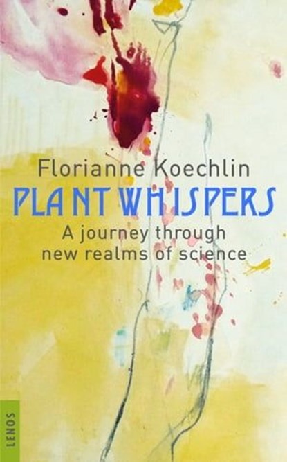 Plant whispers, Florianne Koechlin - Ebook - 9783857879395