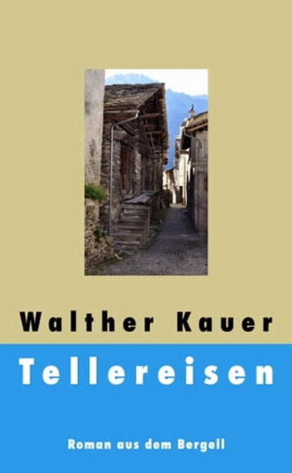 Tellereisen, Walther Kauer - Ebook - 9783857879616