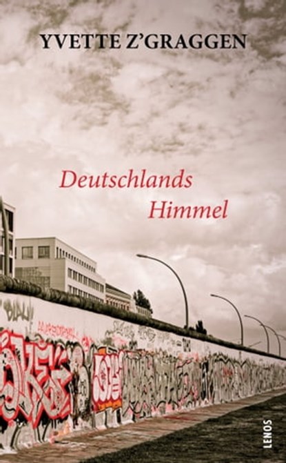 Deutschlands Himmel, Yvette Z'Graggen - Ebook - 9783857879791