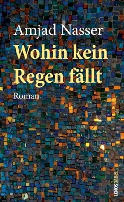 Wohin kein Regen fällt, Amjad Nasser ; Elias Khoury - Ebook - 9783857879821
