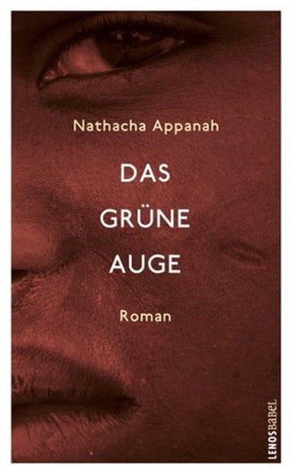 Das grüne Auge, Nathacha Appanah - Ebook - 9783857879883