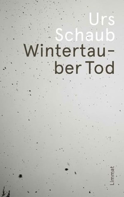 Wintertauber Tod, Urs Schaub - Ebook - 9783857919473