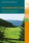 Rauch, B: Im Herzen des Jura | Rauch, Bruno ; Finck, Heinz Dieter | 