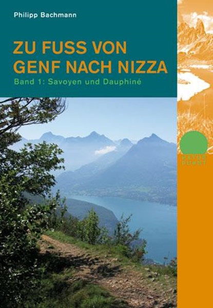 Zu Fuss von Genf nach Nizza 1, Philipp Bachmann - Paperback - 9783858693600