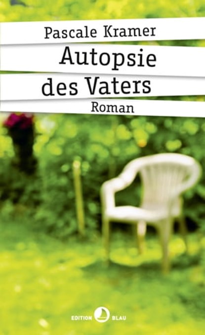 Autopsie des Vaters, Kramer, Pascale - Ebook - 9783858697677