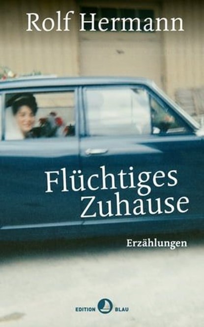 Flüchtiges Zuhause, Hermann Rolf - Ebook - 9783858698056