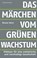 Das Märchen vom grünen Wachstum, Bruno Kern - Paperback - 9783858698476