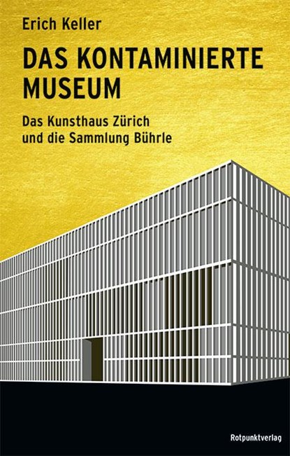 Das kontaminierte Museum, Erich Keller - Paperback - 9783858699381