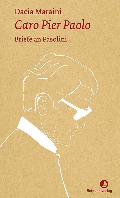 Caro Pier Paolo, Dacia Maraini - Gebonden - 9783858699596