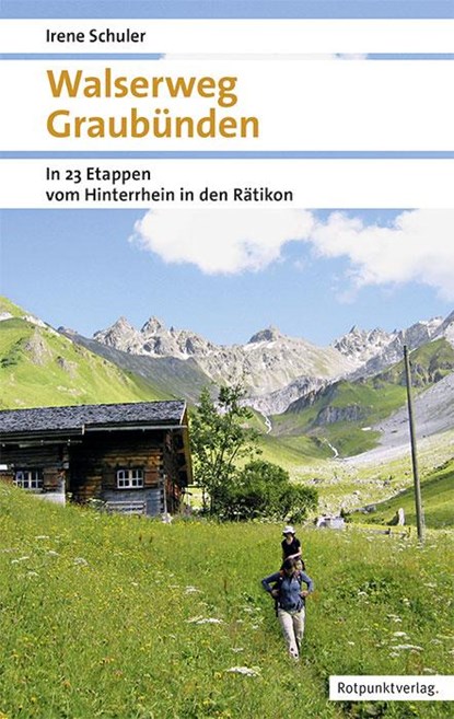 Walserweg Graubünden, Irene Schuler - Paperback - 9783858699879