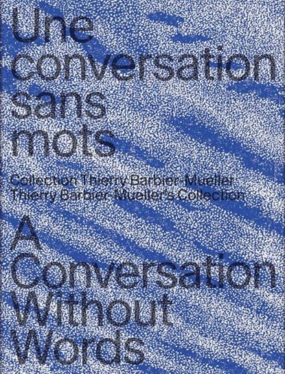 A Conversation Without Words, Nathalie Chaix ; Margaux Farron - Gebonden - 9783858818959