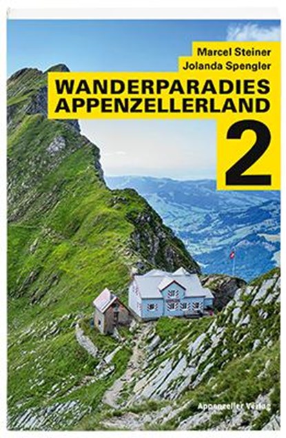 Wanderparadies Appenzellerland 2, Marcel Steiner ; Jolanda Spengler - Paperback - 9783858828088