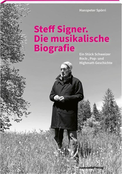 Steff Signer. Die musikalische Biografie, Hanspeter Spörri - Gebonden - 9783858828880