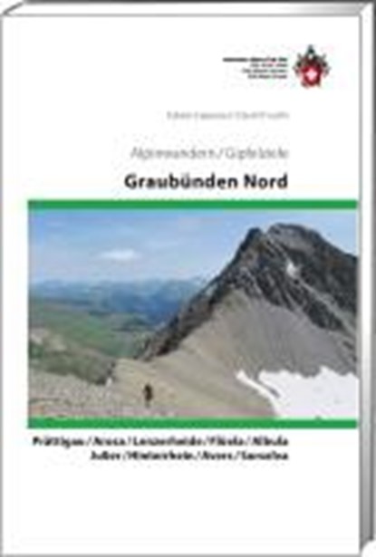 Graubünden Nord Prättigau/Arosa/Lenzerheide/Fluela/Albula, niet bekend - Overig - 9783859023413