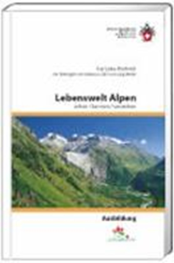 Wüthrich, F: Lebenswelt Alpen