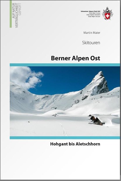 Berner Alpen Ost Skitouren, Martin Maier - Gebonden - 9783859023529
