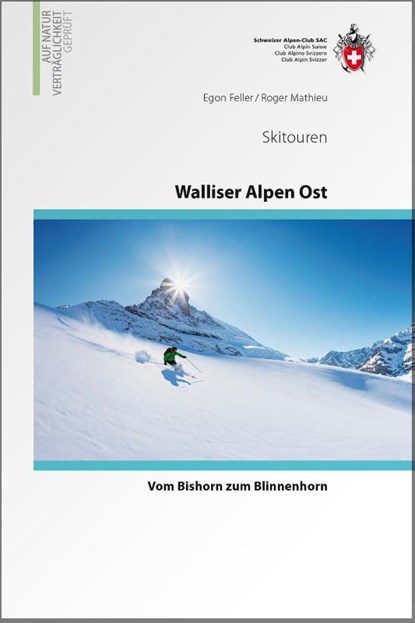 Skitouren Walliser Alpen Ost, Egon Feller ; Roger Mathieu - Gebonden - 9783859023536
