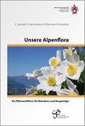 Unsere Alpenflora | Landolt, Elias ; Aeschimann, David ; Bäumler, Beat ; Rasolofo, Nathalie | 
