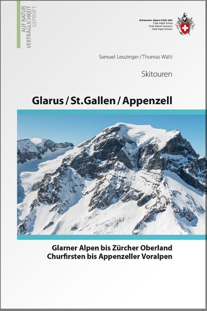 Glarus - St. Gallen - Appenzell  Von den Glarner Alpen bis Alpstein, Samuel Leuzinger ; Thomas Wälti - Gebonden - 9783859024182