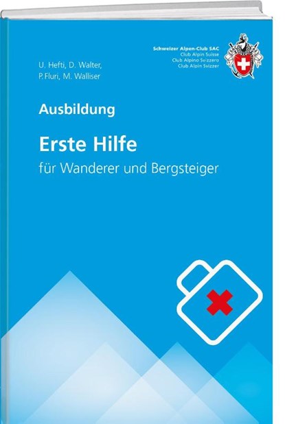 Erste Hilfe, Urs Hefti ; Martin Walliser ; Pascale Fluri ; Martin Walter - Paperback - 9783859024724