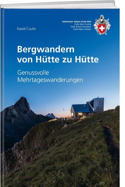 Bergwandern von Hütte zu Hütte, David Coulin - Paperback - 9783859024953