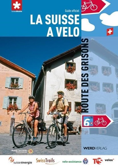 La Suisse à vélo volume 06 Route des Grisons, niet bekend - Paperback - 9783859325791