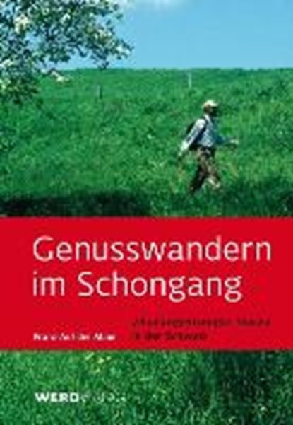 Auf der Maur, F: Genusswandern im Schongang, AUF DER MAUR,  Franz - Paperback - 9783859326736