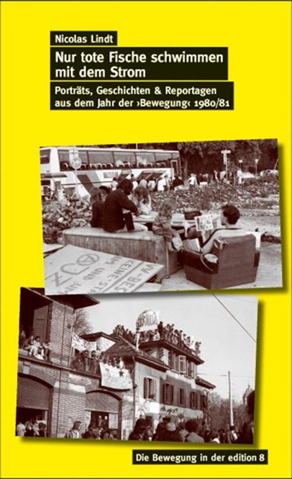 Nur tote Fische schwimmen mit dem Strom, Nicolas Lindt - Paperback - 9783859903937
