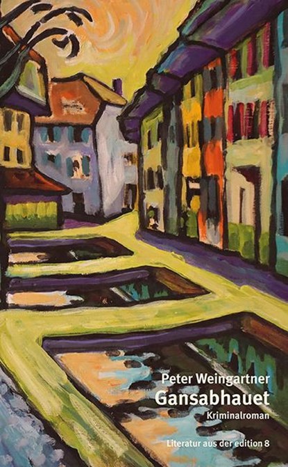 Gansabhauet, Peter Weingartner - Gebonden - 9783859903975
