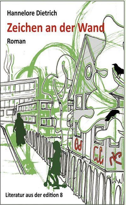 Zeichen an der Wand, Hannelore Dietrich - Gebonden - 9783859904491